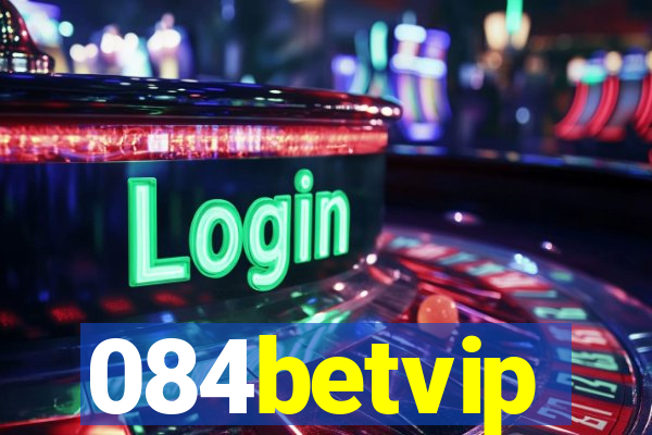 084betvip