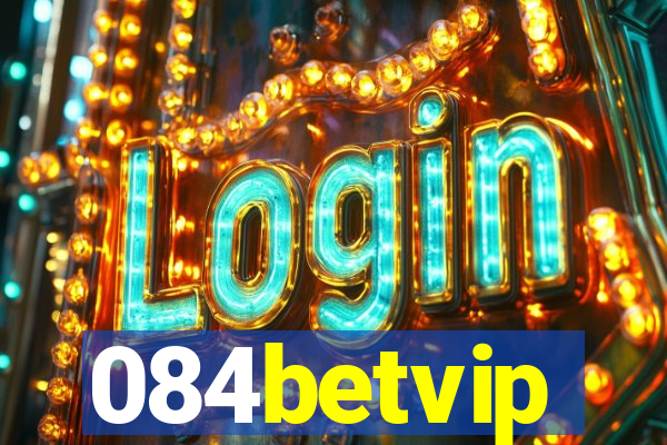 084betvip