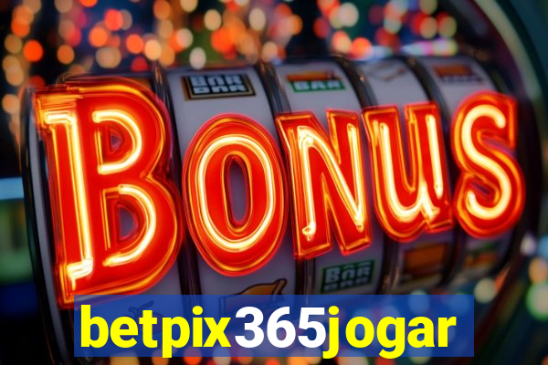 betpix365jogar