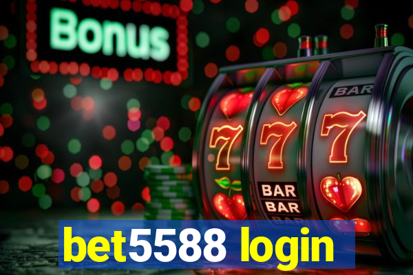 bet5588 login