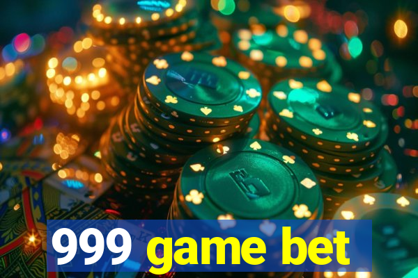 999 game bet