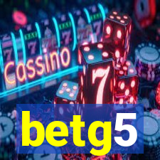 betg5