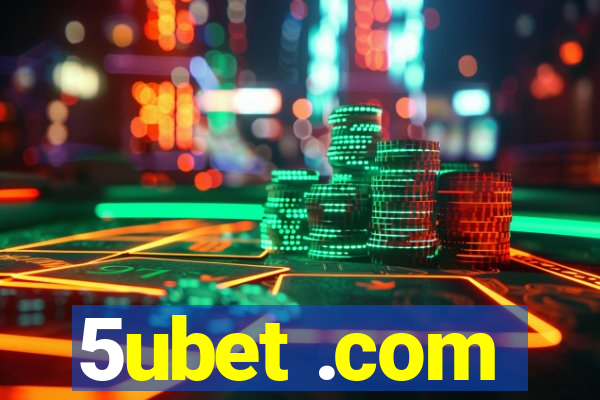 5ubet .com