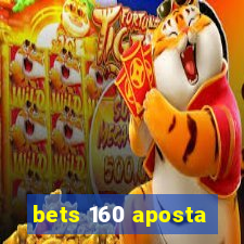 bets 160 aposta