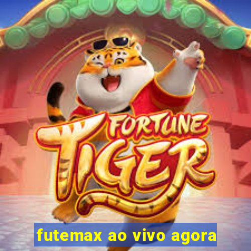 futemax ao vivo agora