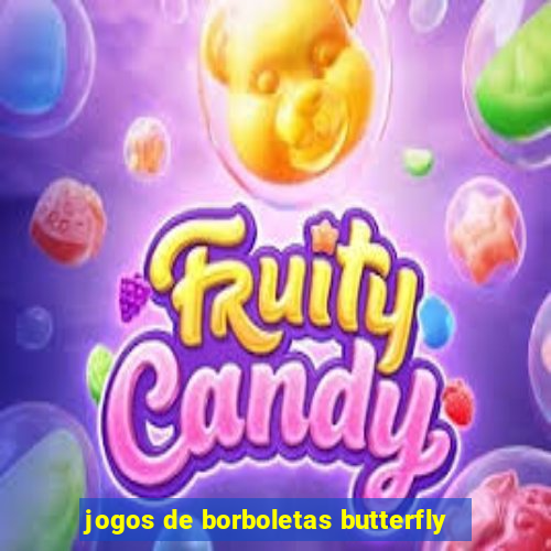 jogos de borboletas butterfly