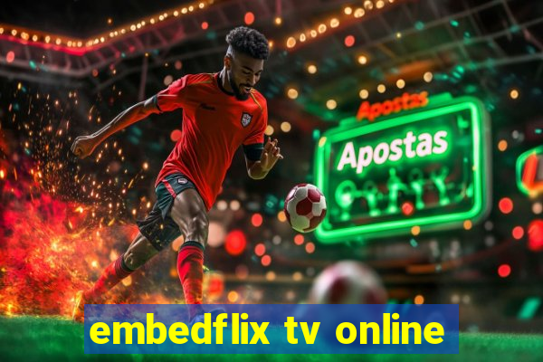 embedflix tv online