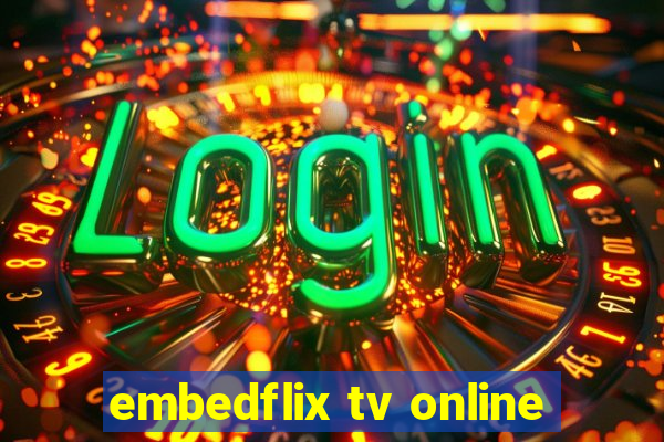 embedflix tv online