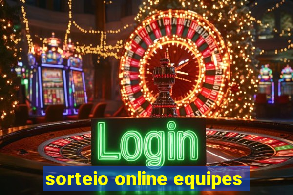 sorteio online equipes