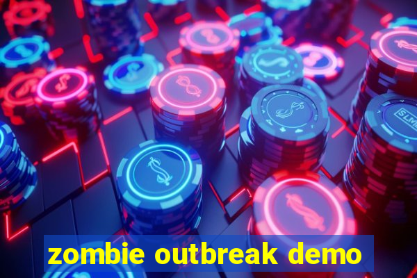 zombie outbreak demo