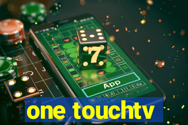 one touchtv