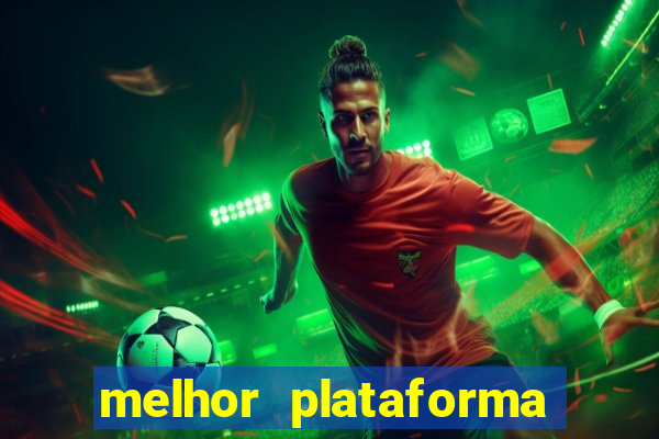 melhor plataforma de jogos para ganhar dinheiro