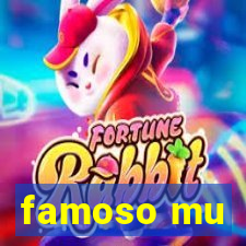 famoso mu