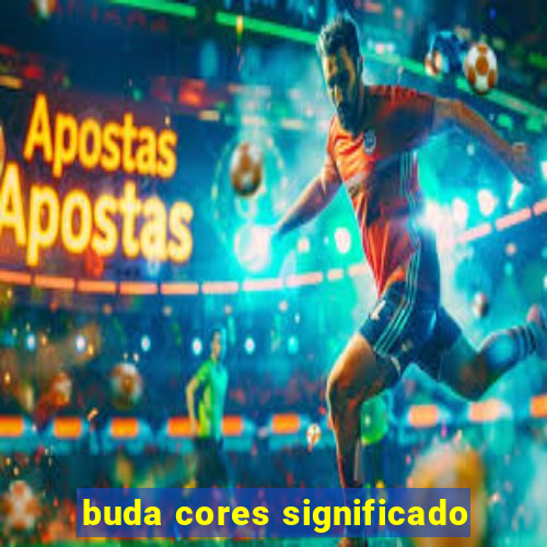 buda cores significado