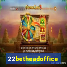 22betheadoffice