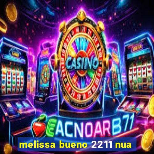 melissa bueno 2211 nua