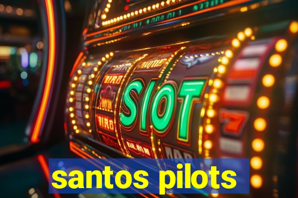 santos pilots