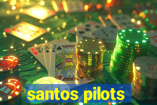 santos pilots