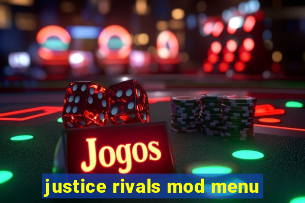 justice rivals mod menu