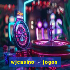 wjcasino - jogos slots premium