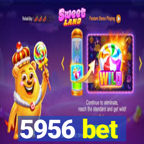 5956 bet