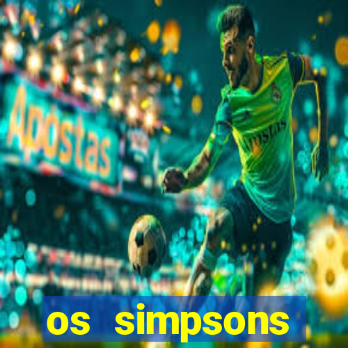 os simpsons completo dublado