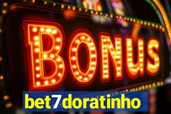 bet7doratinho