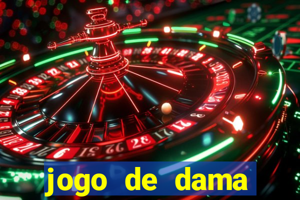 jogo de dama valendo dinheiro