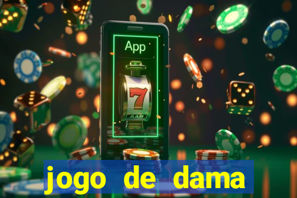 jogo de dama valendo dinheiro