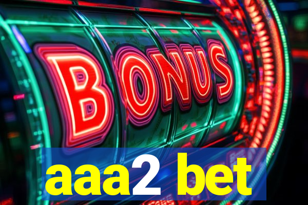 aaa2 bet