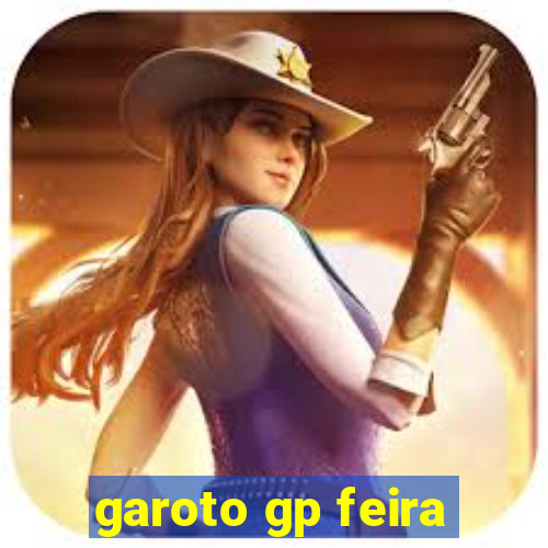 garoto gp feira