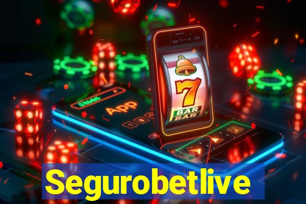 Segurobetlive