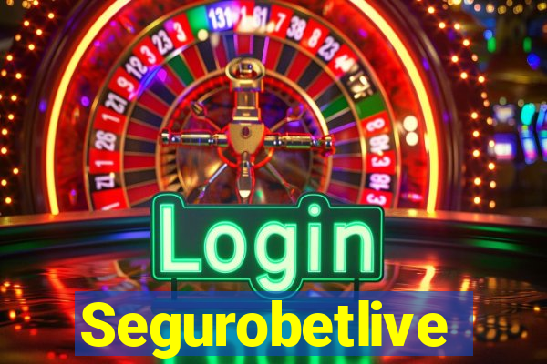 Segurobetlive