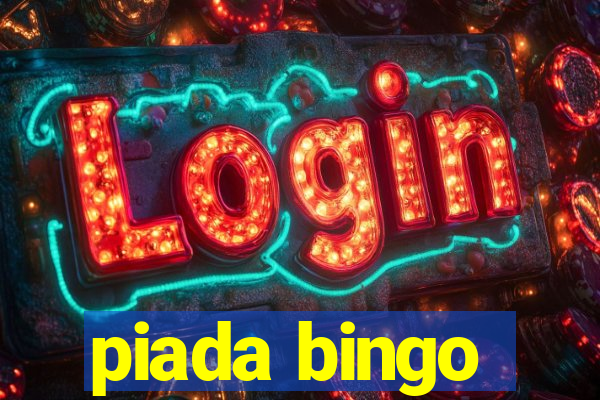 piada bingo