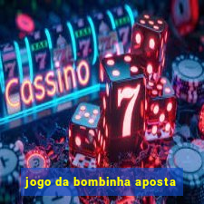 jogo da bombinha aposta