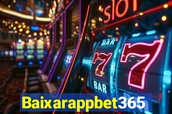 Baixarappbet365