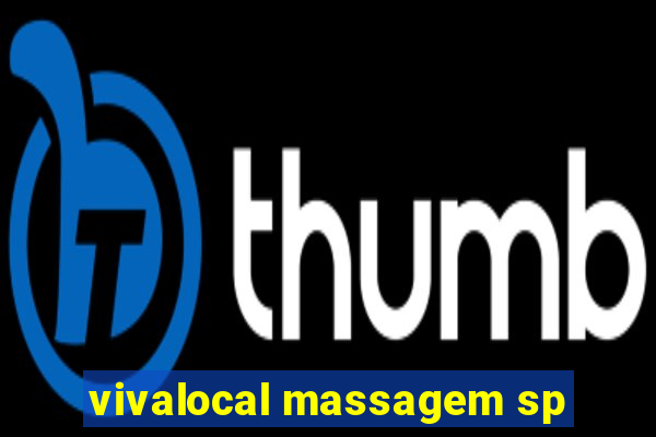 vivalocal massagem sp