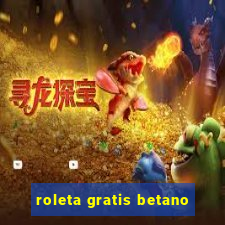 roleta gratis betano