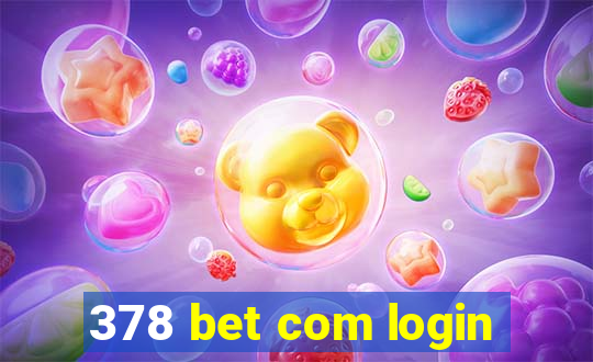 378 bet com login