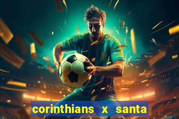 corinthians x santa cruz ao vivo hd