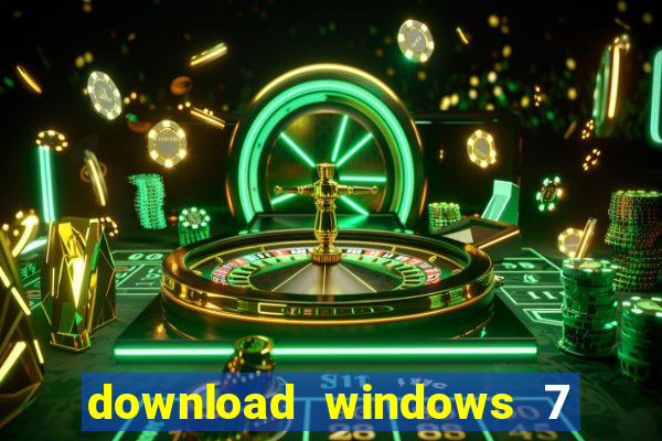 download windows 7 32 bits iso