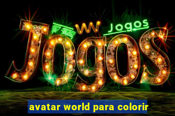 avatar world para colorir