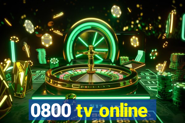 0800 tv online