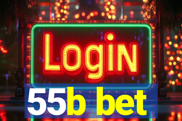 55b bet