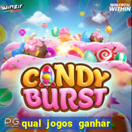 qual jogos ganhar dinheiro de verdade