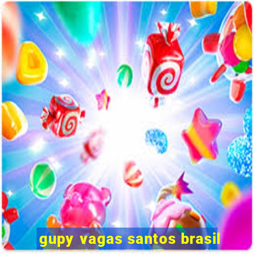 gupy vagas santos brasil