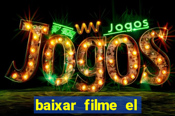 baixar filme el dorado (1966 dublado)