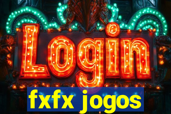 fxfx jogos