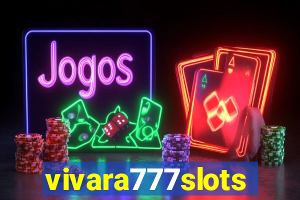 vivara777slots