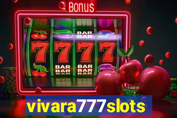 vivara777slots